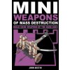 Mini Weapons of Mass Destruction 3 (John Austin)(Brožovaná)