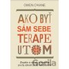 Ako byť sám sebe terapeutom - Owen O’Kane