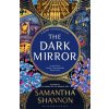 The Dark Mirror - Samantha Shannon