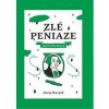 Zlé peniaze – sprievodca krízou - Juraj Karpiš