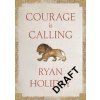 Courage Is Calling