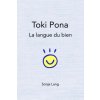 Toki Pona: la langue du bien (Sonja Lang)(Brožovaná)