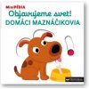 MiniPÉDIA Objavujeme svet! Domáci maznáčikovia