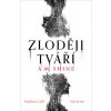 Zloději tváří - A. M. Shine