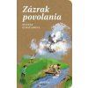 Zázrak povolania - Zuzana Guričanová