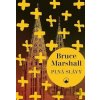 Plná slávy - Bruce Marshall