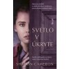 Svetlo v úkryte - Sharon Cameron
