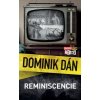 Reminiscencie - Dominik Dán