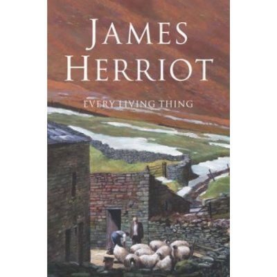 Every Living Thing - James Herriot