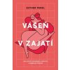 Vášeň v zajatí (2.vydanie) (Esther Perel)(Pevná)