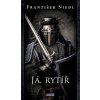 Já, rytíř (František Niedl)
