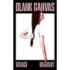 Blank Canvas - Grace Murray, Penguin Books Ltd