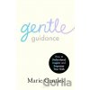 Gentle Guidance - Marie Gentles