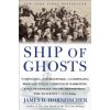 Ship of Ghosts (James D Hornfischer)(Brožovaná)