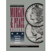 Comprehensive Catalog and Encyclopedia of Morgan & Peace Silver Dollars 5th Edition-Part III