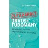 Elpazarolt orvostudomány