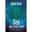 Sex jako cesta k Bohu - David Deida