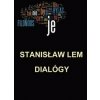 Dialógy - Stanisław Lem