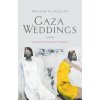 Gaza Weddings (Ibrahim Nasrallah,Nancy Roberts)(Brožovaná)