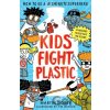 Kids Fight Plastic: How to be a #2minutesuperhero - Martin Dorey