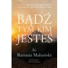 Bądź tym, kim jesteś