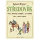 Kniha Středověk - Eduard Wagner