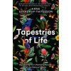 Tapestries of Life (ANNE SVERDRUP THYGES)(Brožovaná)