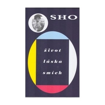 Život, láska, smích - Osho