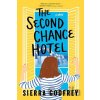 The Second Chance Hotel - Sierra Godfrey