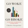 GO WOKE GO BROKE (GASPARINO CHARLES)(Pevná)