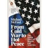 From Cold War to Hot Peace - autor neuvedený