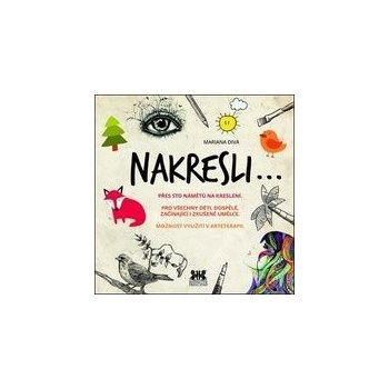 Nakresli- Přes sto námětů na kreslení