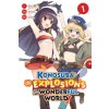Konosuba: Even More Explosions on This Wonderful World!, Vol. 1 (Manga)
