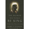 The Woman Who Would Be King