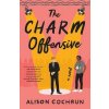 The Charm Offensive: A Novel (Alison Cochrun)