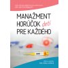 Manažment horúčok pre každého