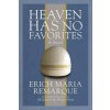 Heaven Has No Favorites