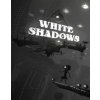 White Shadows