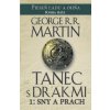 Tanec s drakmi 1: Sny a prach - George R.R. Martin
