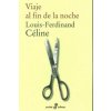 Viaje al fin de la noche (Louis Ferdinand Celine)(Brožovaná)