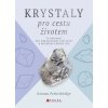 Krystaly pro cestu životem - Petherbridge Gemma