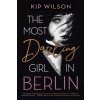 The Most Dazzling Girl in Berlin (Brožovaná)