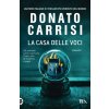 casa delle voci (Donato Carrisi)(Brožovaná)