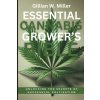 Essential Cannabis Grower's Bible