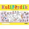 Kuliferdík - Prvé kreslenie - Stanislava Andršová, Kamila Honová