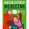 A Sick History of Medicine (Neon Squid,Ella Kasperowicz)(Pevná)