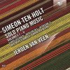 SIMEON TEN HOLT Solo Piano Music, Volumes I–V (5CD) (BRILLIANT CLASSICS)