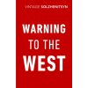 Warning to the West (Aleksandr Solzhenitsyn)(Brožovaná)