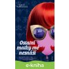 E-kniha Ostatní matky mě nesnáší - Sarah Harman