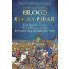 Blood Cries Afar: The Magna Carta War and the Invasion of England 1215-1217 (McGlynn Sean)
